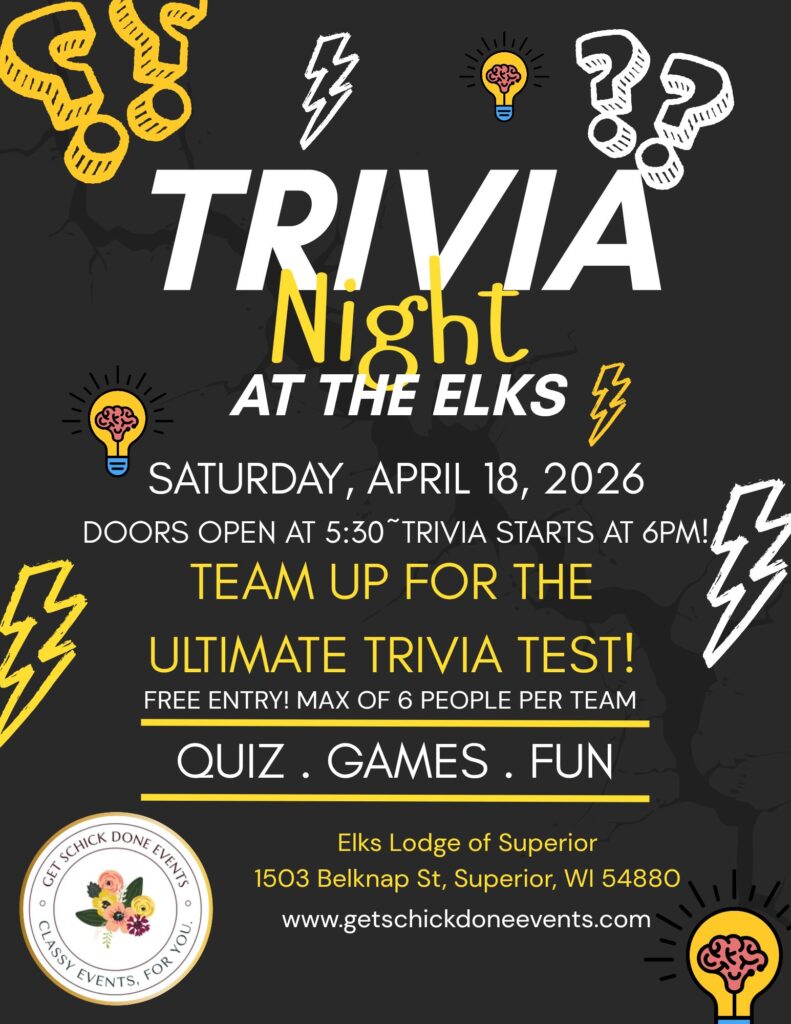 Trivia Night at the Elks, free admission, open to Elks and guests, Saturday April 18th, Elks Lodge Superior, WI, Doors open at 5:30PM and Trivia at 6PM